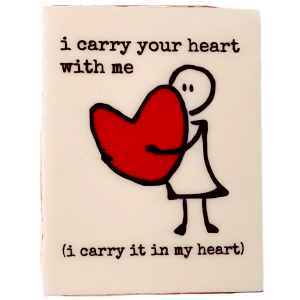 I Carry Your Heart