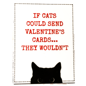 Cats Wouldn't
